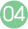 04